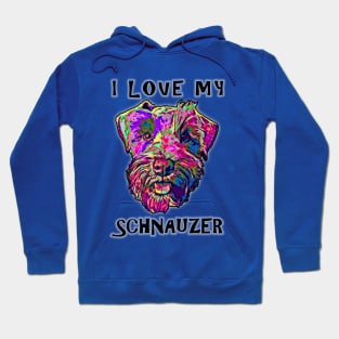 I Love My Schnauzer Hoodie